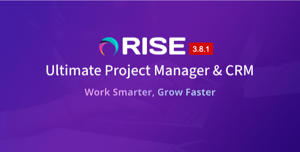RISE – Ultimate Project Manager & CRM RISE – Ultimate Project Manager & CRM