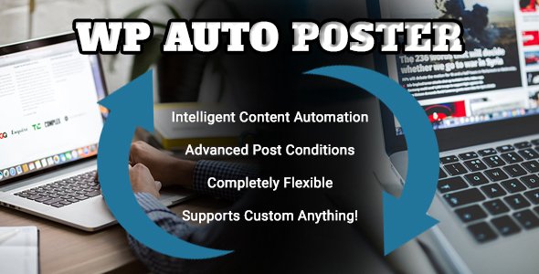 WP Auto Poster – Automate your site to publish automatically WP Auto Poster – Automate your site to publish automatically